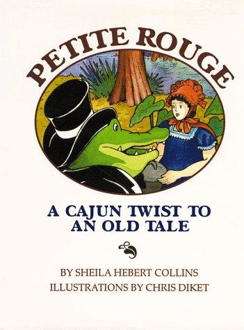 Petite Rouge: A Cajun Twist to an Old Tale