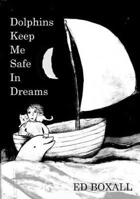 Dolphins Keep Me Safe in Dreams
