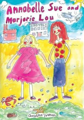 Annabelle Sue and Marjorie Lou