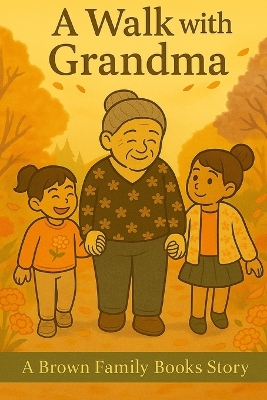 A Walk with Grandma