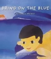 Bring on the Blue: My First Colors