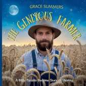 The Generous Farmer: Bible Parable Bedtime Stories of Sharing