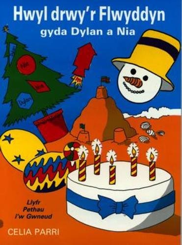 Hwyl Drwy'r Flwyddyn Gyda Dylan a Nia