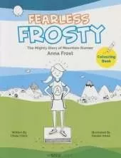 Fearless Frosty: The Mighty Story Of Mountain Runner Anna Frost