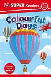 DK Super Readers Pre-Level Colourful Days