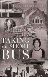 Taking the Short Bus: Teacher, I Need You