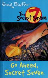 Go Ahead, Secret Seven