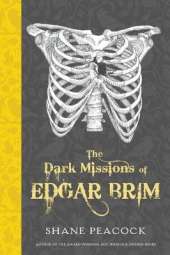 The Dark Missions of Edgar Brim