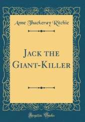 Jack the Giant-Killer (Classic Reprint)