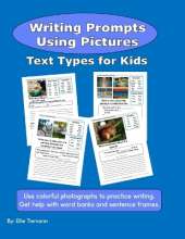 Writing Prompts Using Pictures: Text Types for Kids