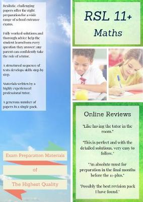 11+ Maths by RSL: Practice Papers with Detailed Answers & Explanations for 11 Plus / KS2 Maths