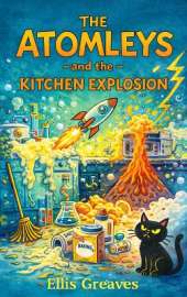 The Atomleys and the Kitchen Explosion
