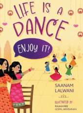 Life is a Dance: Enjoy It!