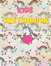 Sketchbook For Kids: - Amazing Notebook for Drawing, Writing, Painting, Sketching or Doodling, 122 Pages, 8.5x11 Sketch Book for Kids with Blank Paper for Drawing, Doodling or Sketching with Rainbows and Unicorns