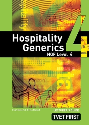 Hospitality Generics NQF4 Lecturer's Guide