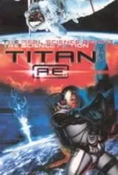 "Titan AE": The Science Behind the Science Fiction