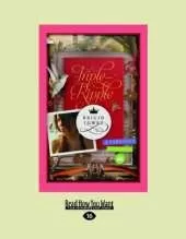 Triple Ripple: A Fabulous Fairytale