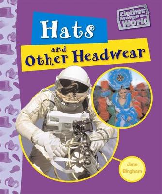 Clothes Around the World: Hats and Other Headwear