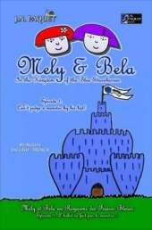 Mely & Bela in the Kingdom of the Blue Strawberries: Episode 1. Can't Judge a Monster by His Hat!