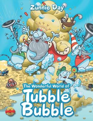 The Wonderful World of Tubble Bubble