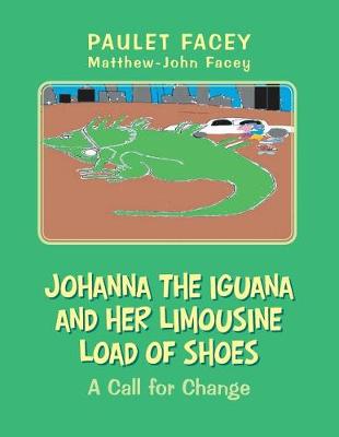 Johanna the Iguana and Her Limousine Load of Shoes: A Call for Change