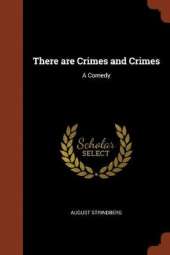 There Are Crimes and Crimes: A Comedy