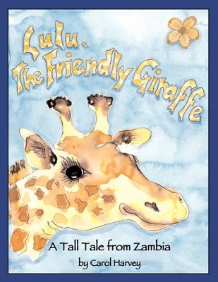 Lulu, the Friendly Giraffe