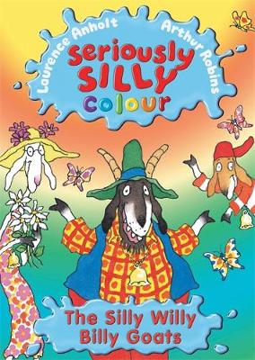 Seriously Silly Colour: Silly Willy Billy Goats