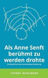 ALS Anne Senft Beruhmt Zu Werden Drohte
