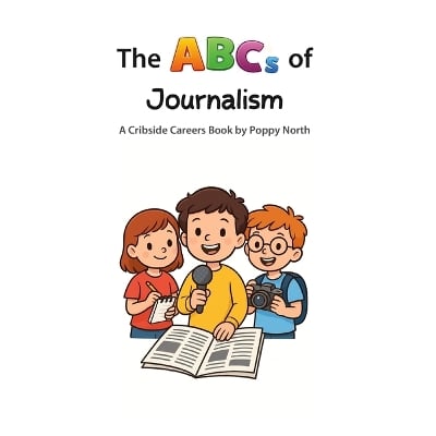 The ABCs of Journalism