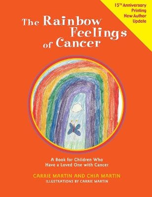 Rainbow Feelings of Cancer: A Book for Children Who Have a Loved One with Cancer