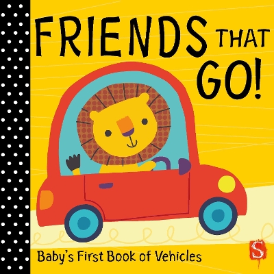 Friends that go!: Baby's First Book of Vehicles