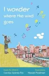 I wonder where the wind goes