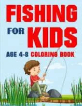 Fishing for Kids Coloring Book: Over 70 Pages Fishing for Boys and Girls