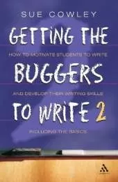Getting the Buggers to Write: 2nd Edition