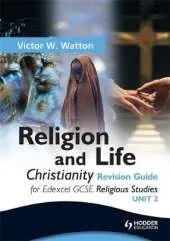 Edexcel Religion and Life: Christianity Revision Guide