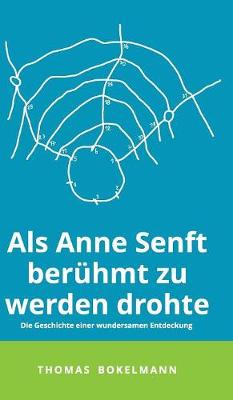 ALS Anne Senft Beruhmt Zu Werden Drohte