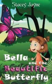 Bella and the Beautific Butterfly