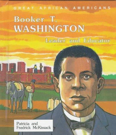 Booker T.Washington: Leader and Educator