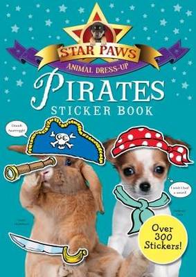 Pirates Sticker Book: Star Paws: An animal dress-up sticker book