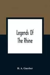 Legends Of The Rhine