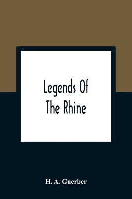 Legends Of The Rhine