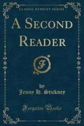 A Second Reader (Classic Reprint)