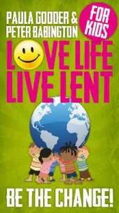Love Life Live Lent Kids single copy: Be the Change!
