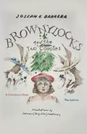 Brownylocks and the Two Coyotes: The Latinos