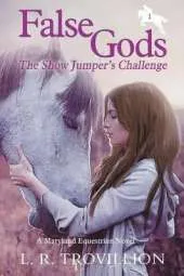 False Gods: The Show Jumper's Challenge