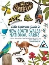 Little Explorers Guide to New South Wales National Parks: Outdoor activities and experiences for adventurous kids