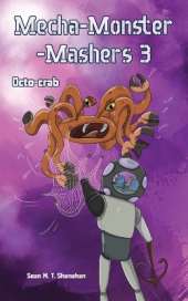Mecha Monster Mashers 3: Octo-Crab