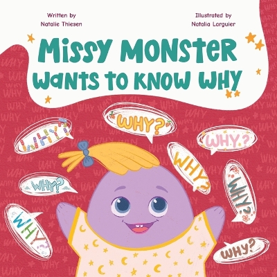 Missy Monster: Wants to Know Why