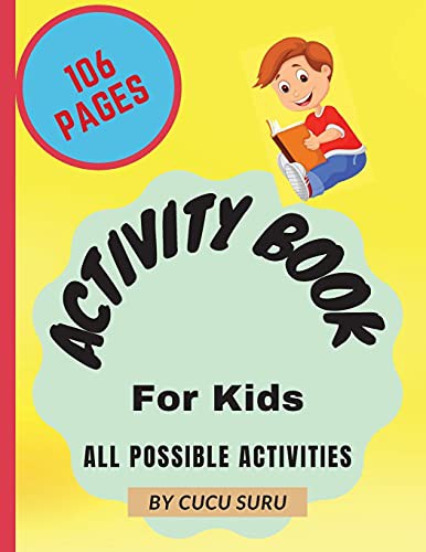 Activity Book for KIds: All possible activities